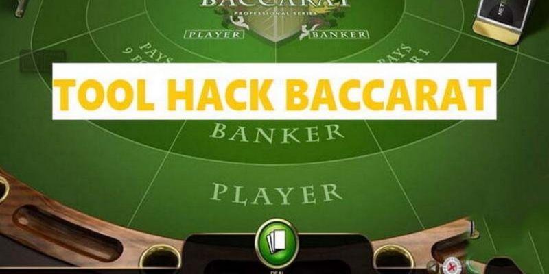 Tổng quan về tool hack baccarat